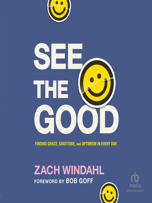 Title details for See the Good by Zach Windahl - Wait list